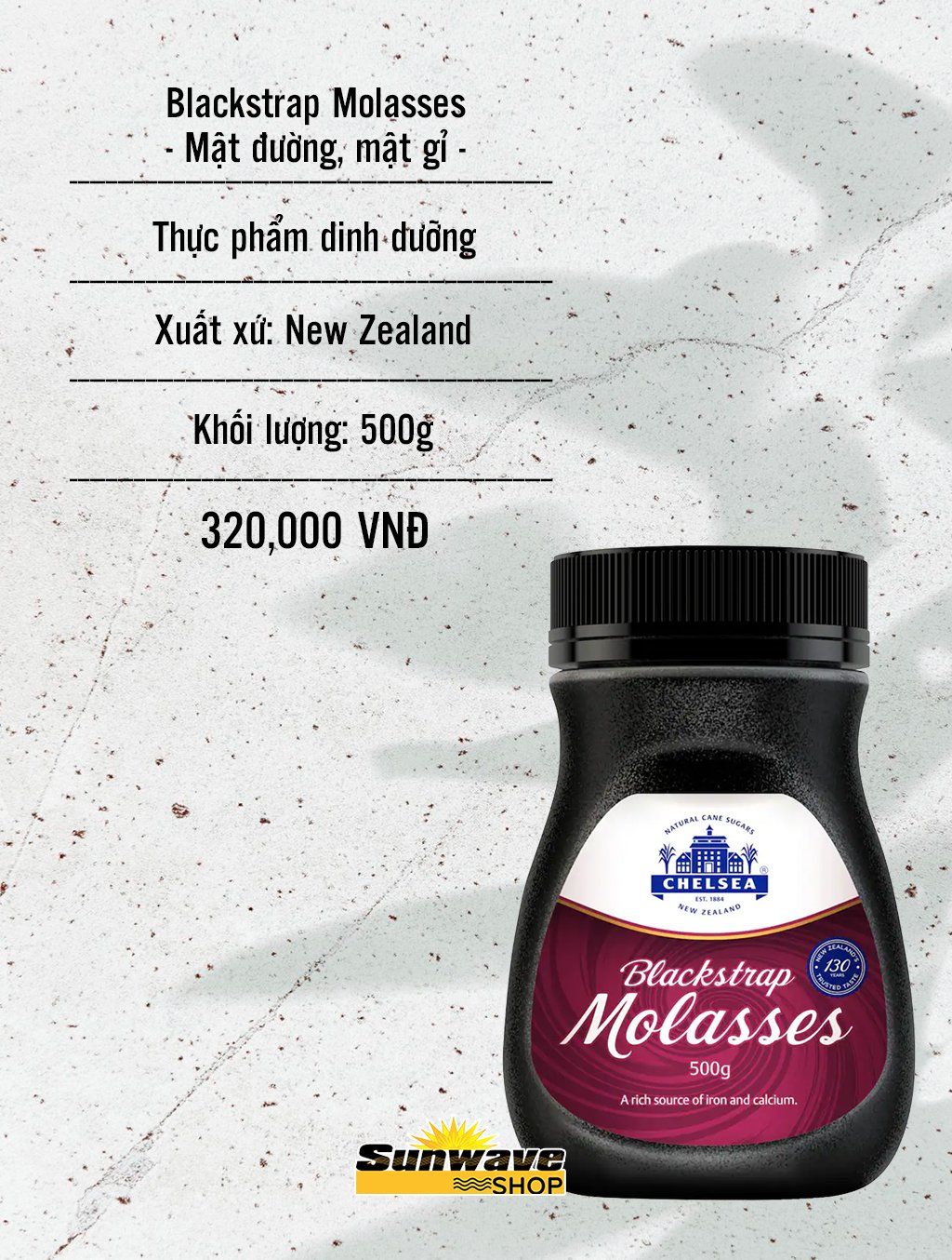 Blackstrap Molasses - Mật đường, mật gỉ